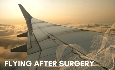 Read more about the article When Can I Fly After My Surgery?